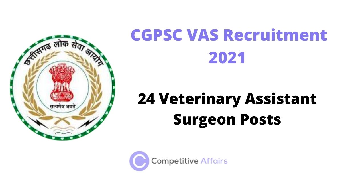 CGPSC VAS Recruitment 2021