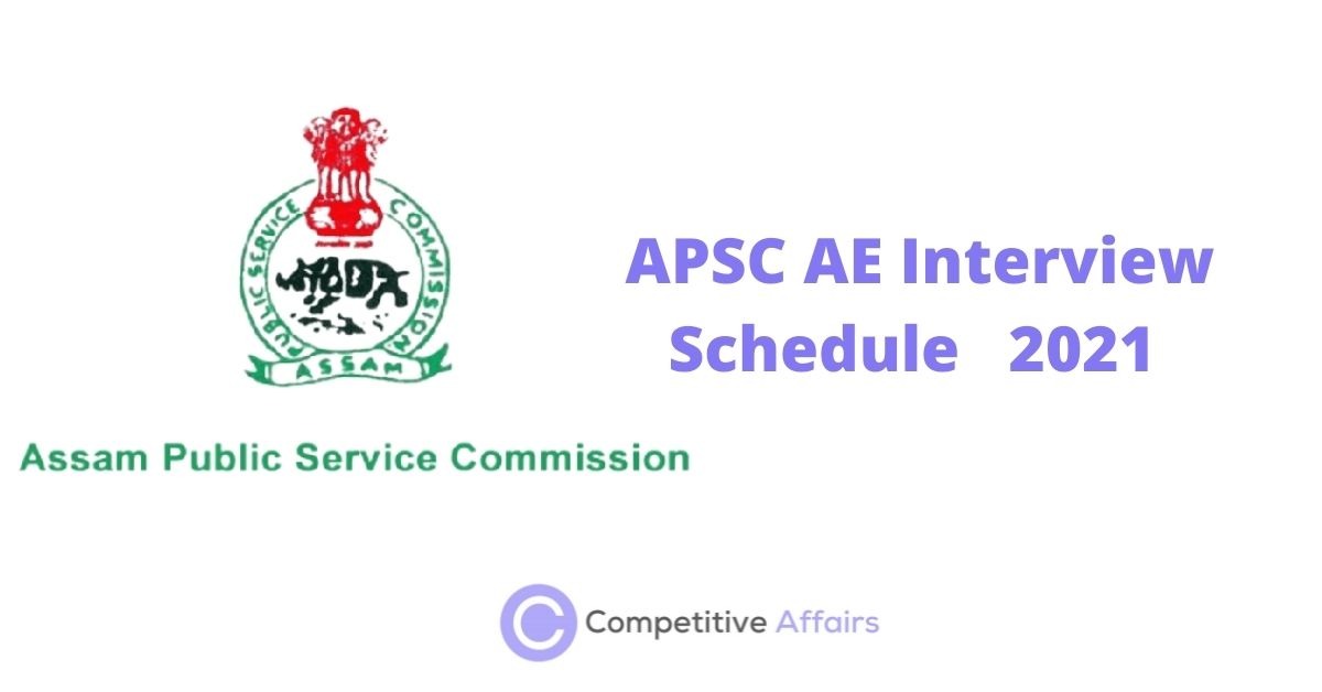 APSC AE Interview Schedule 2021