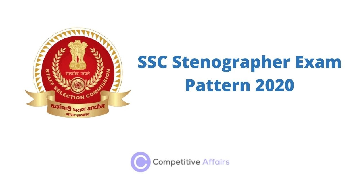 SSC Stenographer Exam Pattern 2020