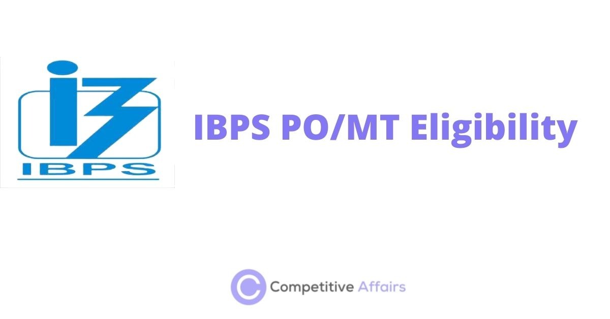 IBPS PO/MT Eligibility