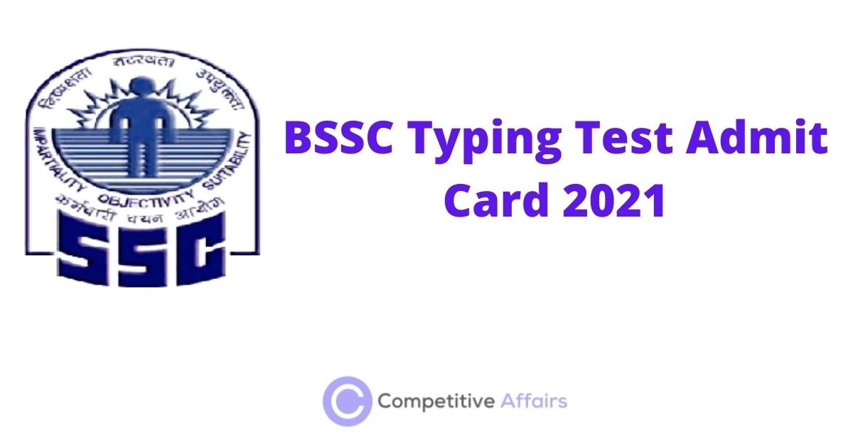 BSSC Typing Test Admit Card 2021