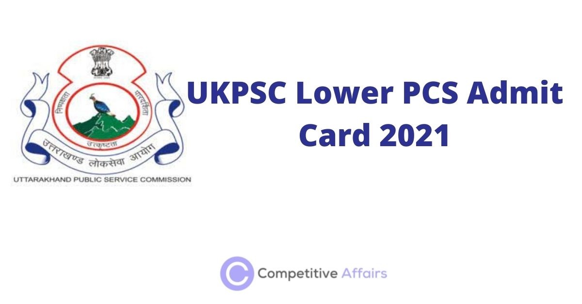 UKPSC Lower PCS Admit Card 2021
