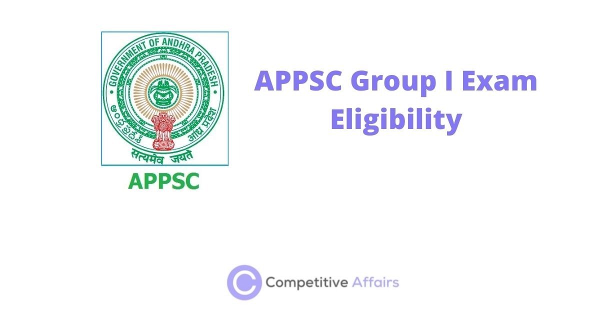 APPSC Group I Exam Eligibility
