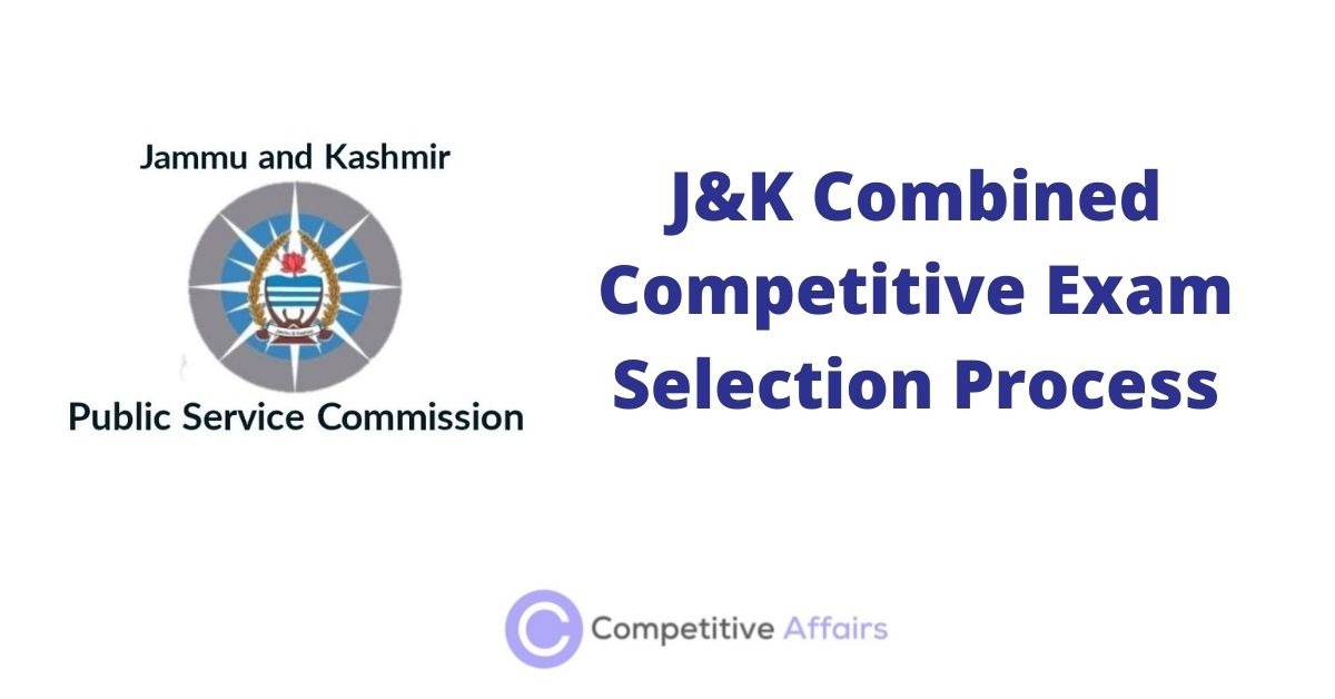 J&K Combined Competitive Exam Selection Process