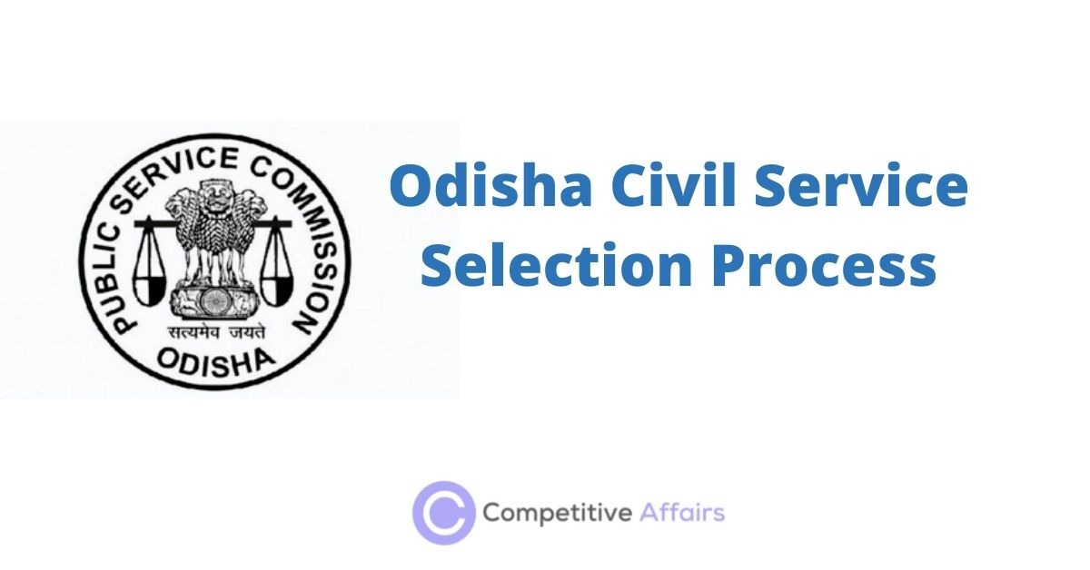 Odisha Civil Service Selection Process