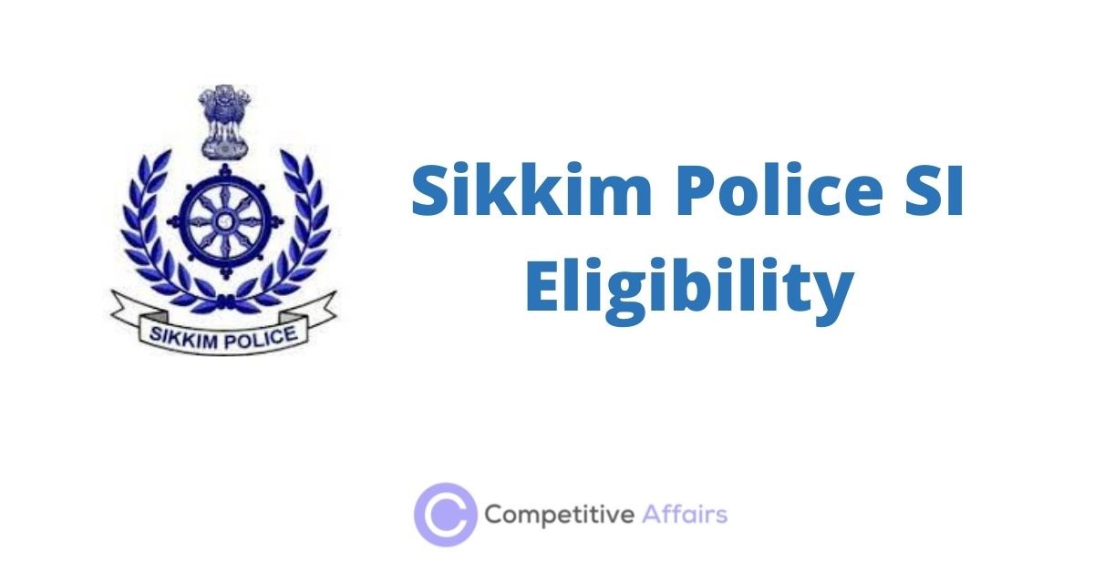 Sikkim Police SI Eligibility