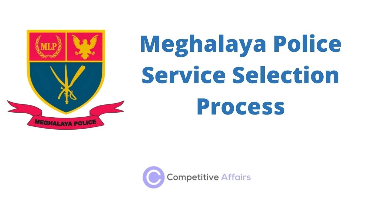 Meghalaya Police Service Selection Process