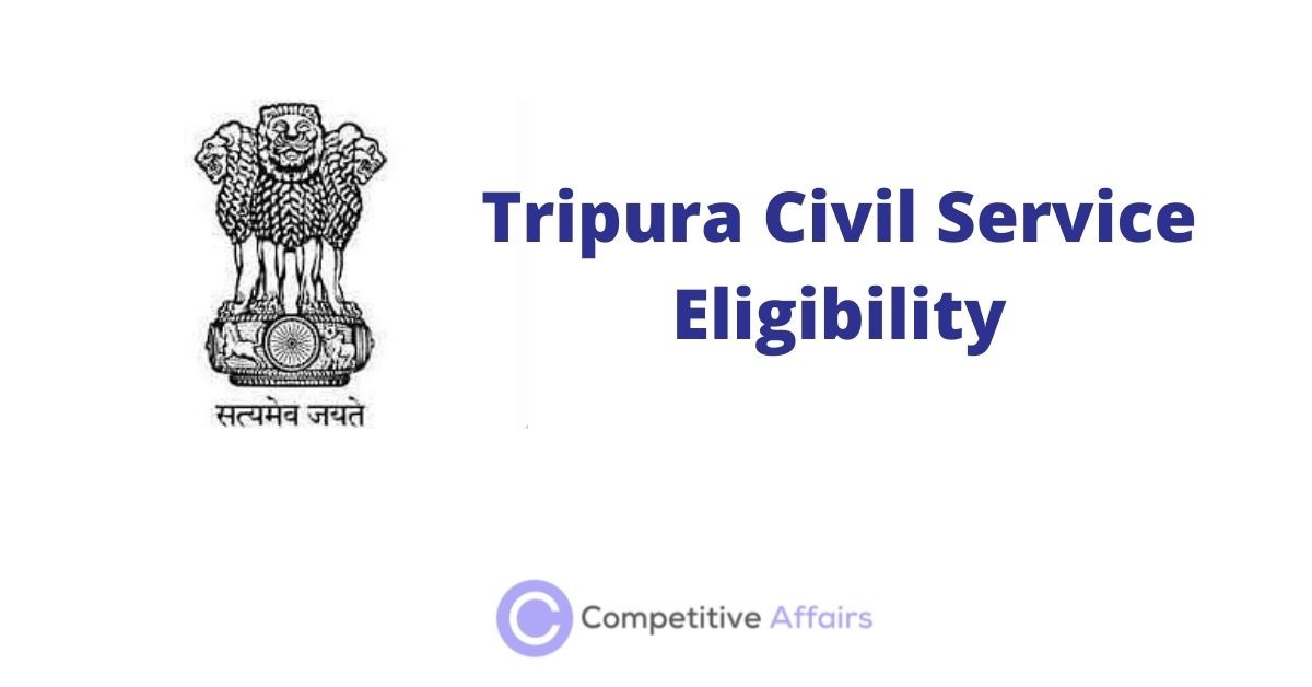 Tripura Civil Service Eligibility