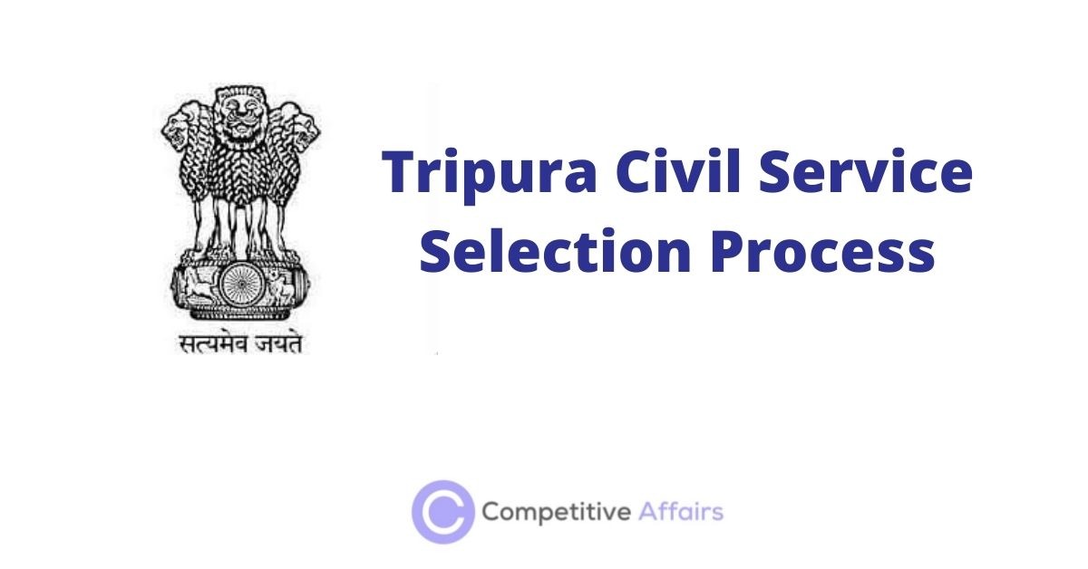 Tripura Civil Service Selection Process