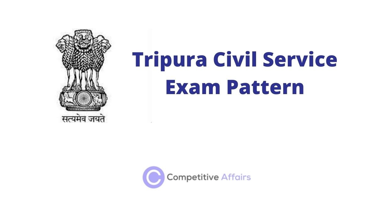 Tripura Civil Service Exam Pattern