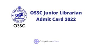 OSSC Junior Librarian Admit Card 2022
