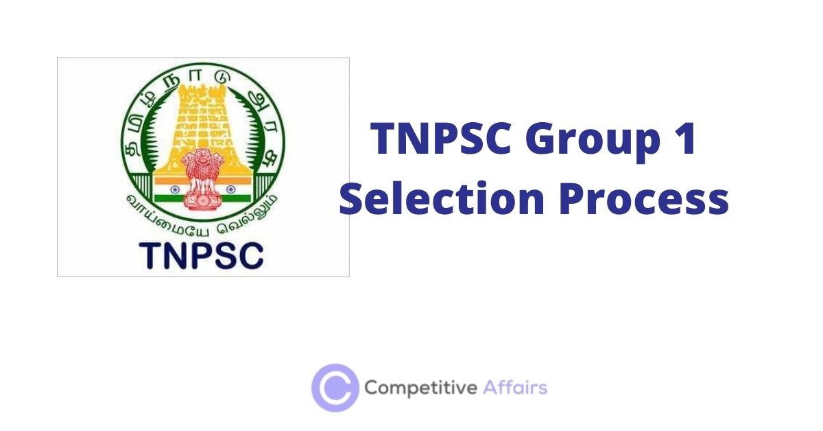TNPSC Group 1 Selection Process