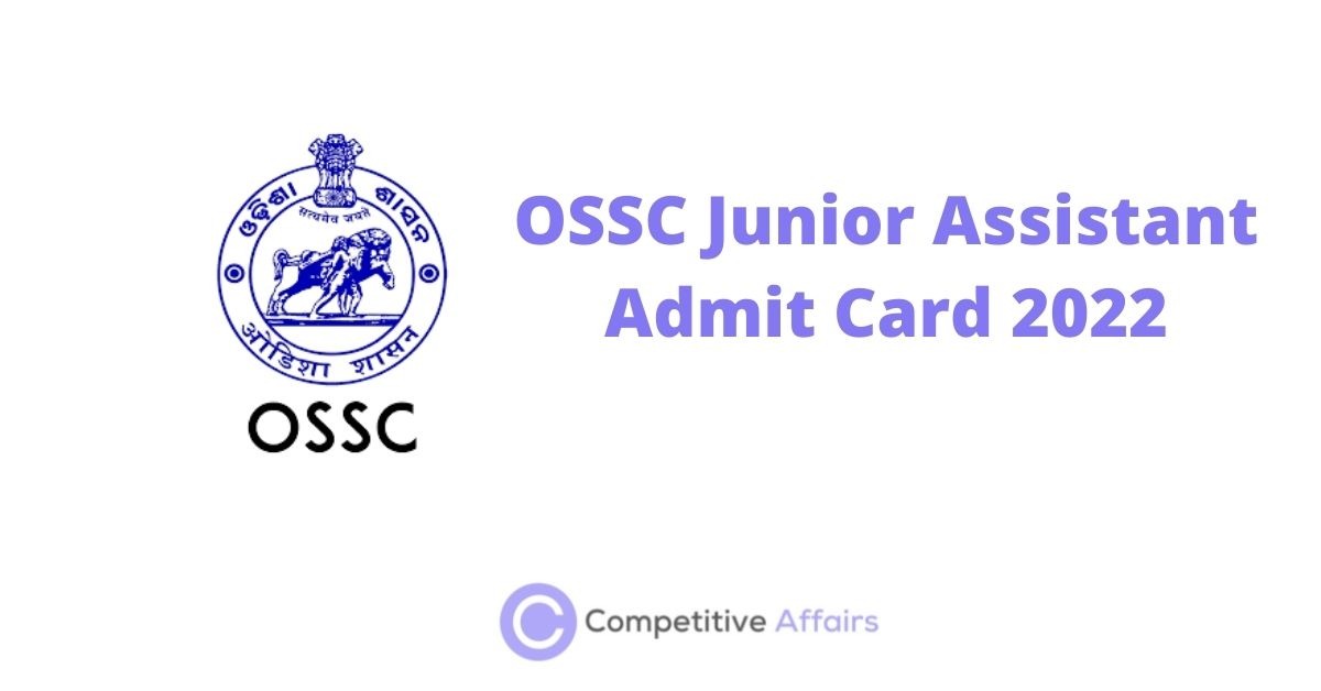 OSSC Junior Assistant Admit Card 2022