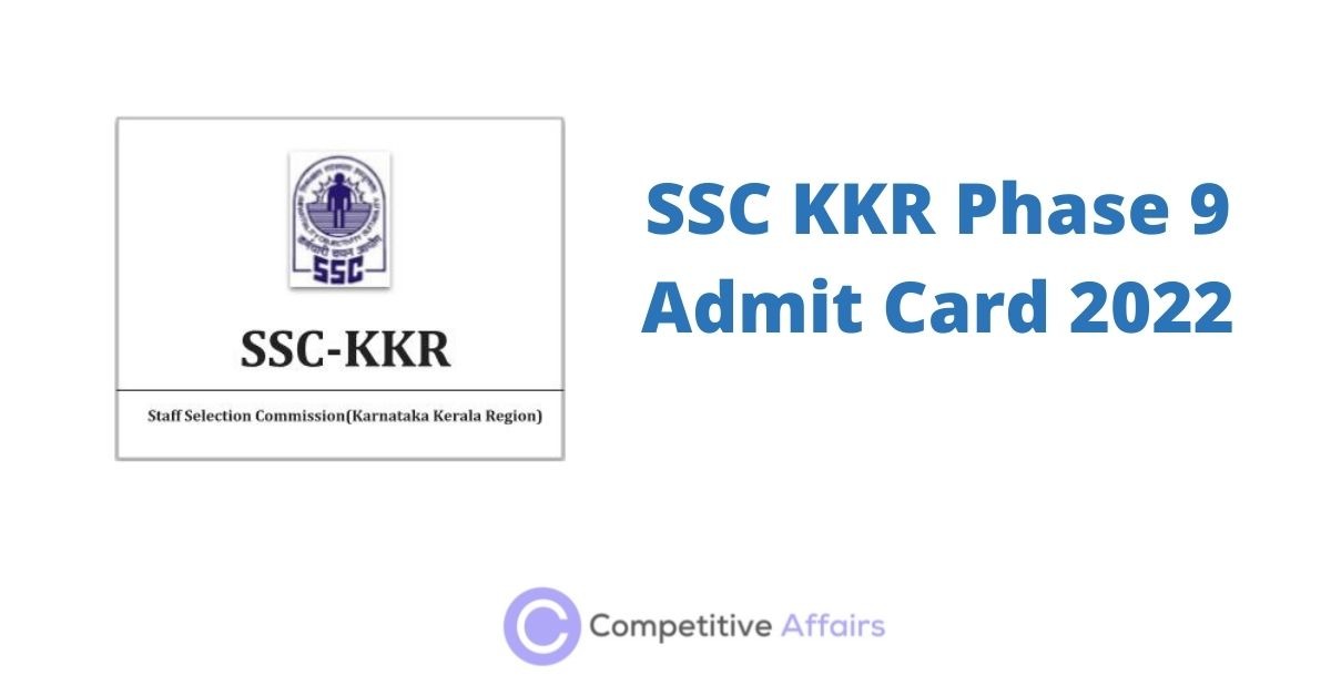 SSC KKR Phase 9 Admit Card 2022