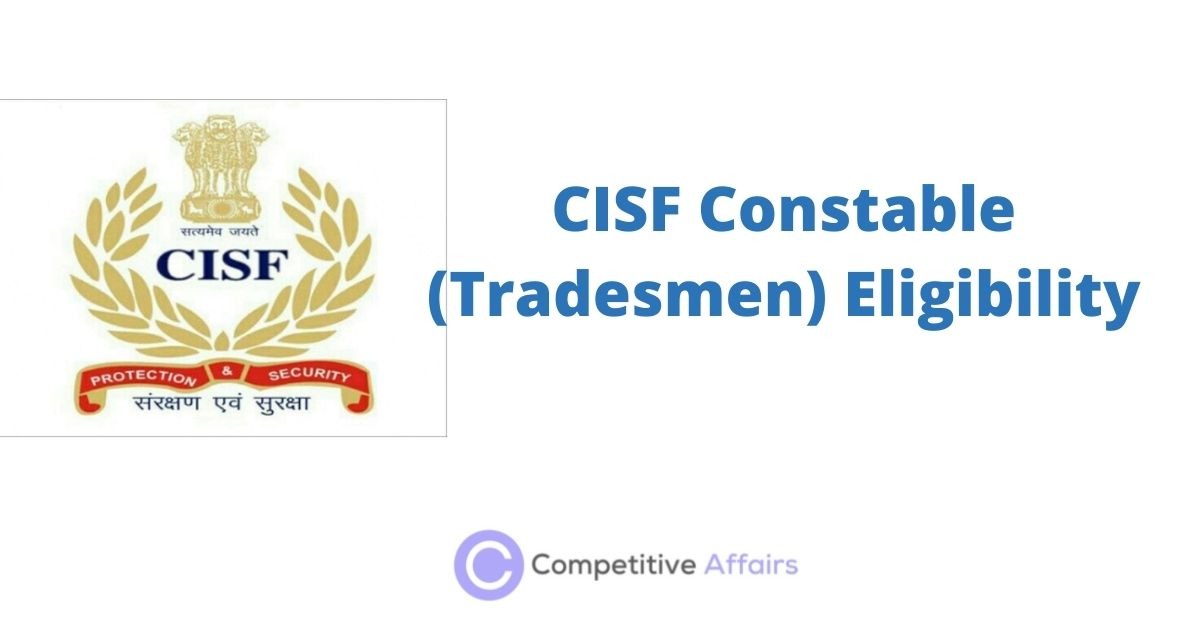 CISF Constable (Tradesmen) Eligibility