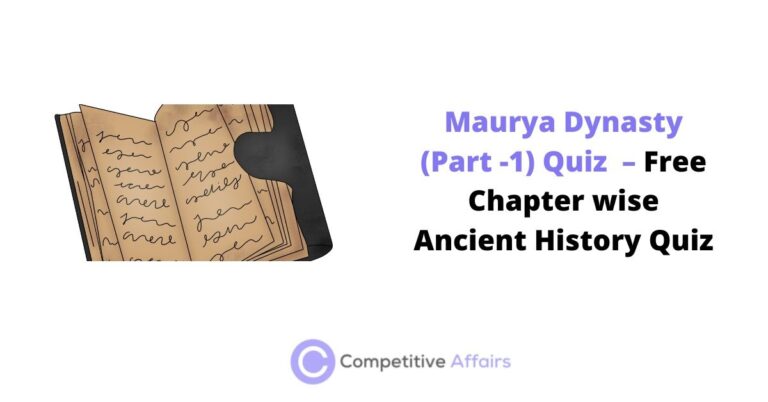 Maurya Dynasty (Part -1) Quiz - Free Chapter wise Ancient History Quiz