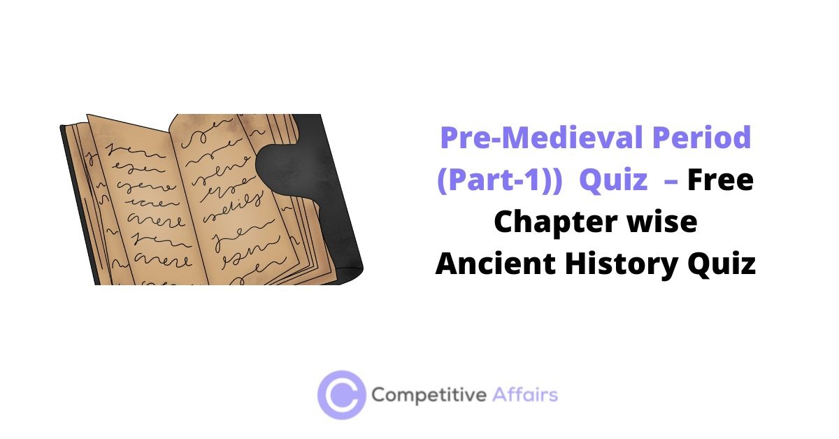 Pre-Medieval Period(Part-1)) Quiz