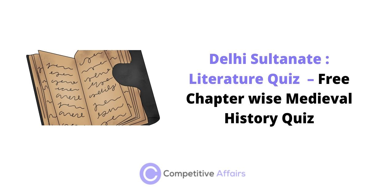 Delhi Sultanate : Literature Quiz